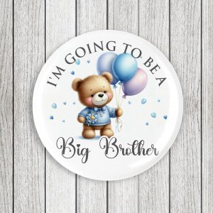 Big BrotherTeddy And Balloons Badge 58mm